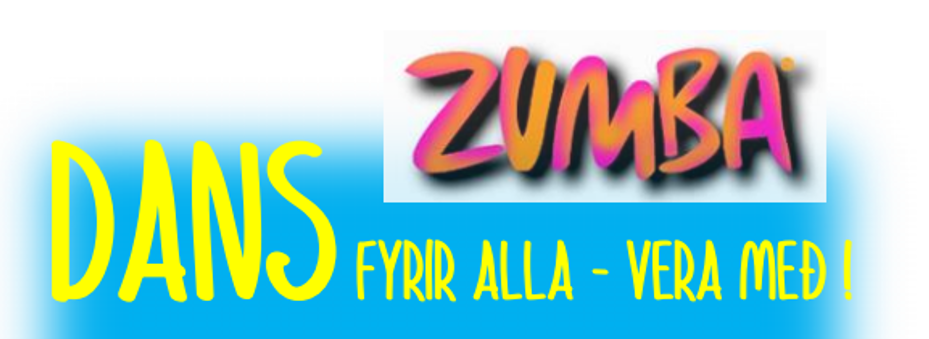 ZUMBA - Dans fyrir alla - vera með!