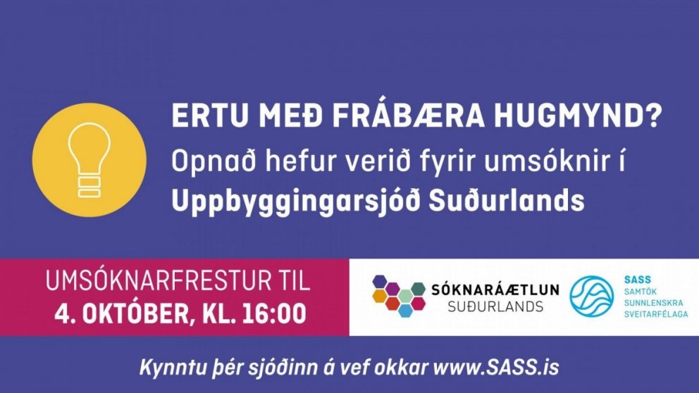 OPNAÐ HEFUR VERIÐ FYRIR UMSÓKNIR Í UPPBYGGINGARSJÓÐ SUÐURLANDS, HAUSTÚTHLUTUN 2022