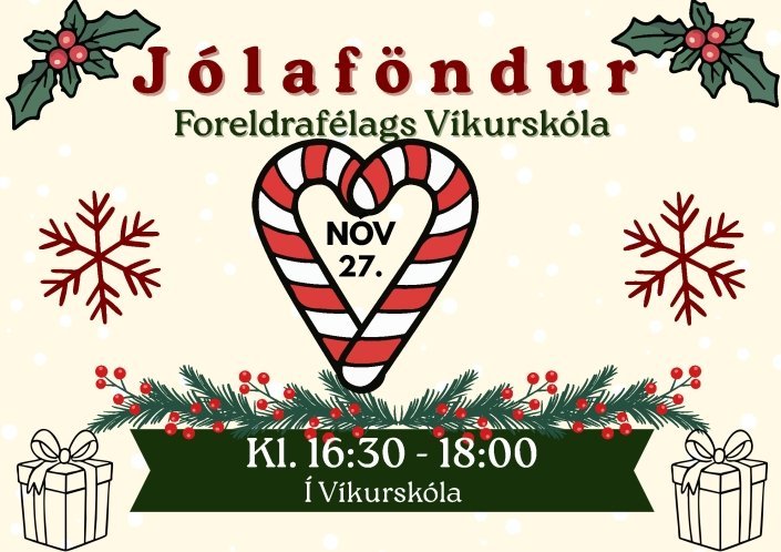 Jólaþemasíðdegi Foreldrafélags Víkurskóla 27. nóv 16:30-18:00