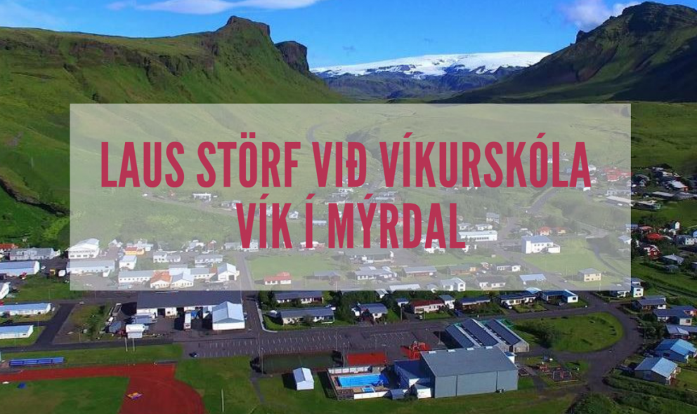 Laus störf við Víkurskóla, Vík í Mýrdal