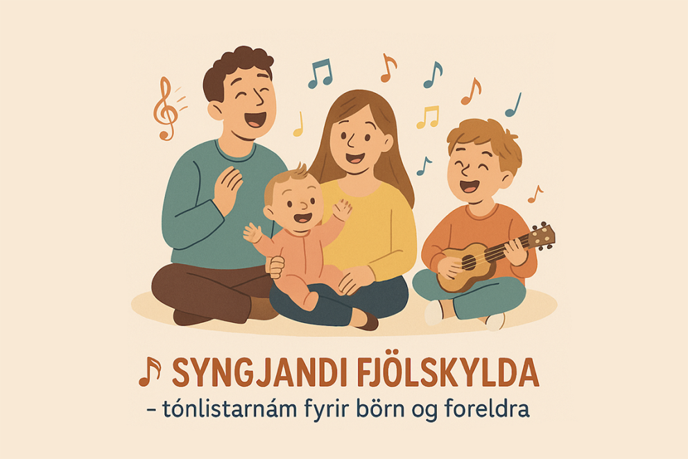 Syngjandi fjölskylda - Tónlistarnám fyrir yngstu tónlistarnemendurna og fóreldra