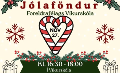 Jólaþemasíðdegi Foreldrafélags Víkurskóla 27. nóv 16:30-18:00