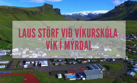 Laus störf við Víkurskóla, Vík í Mýrdal