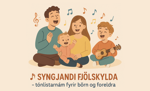 Syngjandi fjölskylda - Tónlistarnám fyrir yngstu tónlistarnemendurna og fóreldra